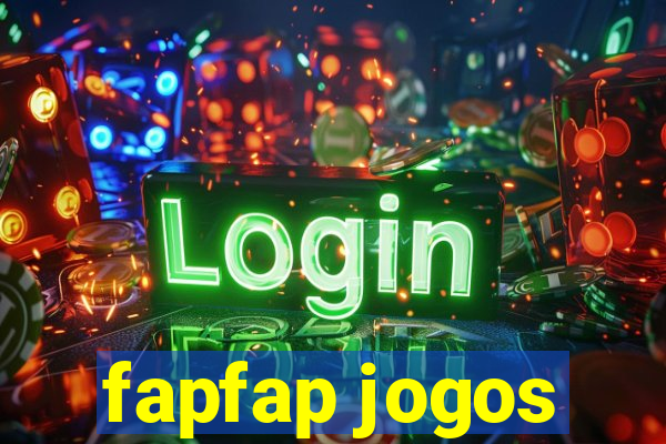 fapfap jogos